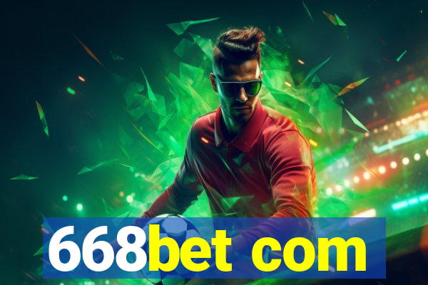 668bet com